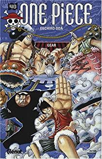 One Piece, tome 40 : Gear par Eiichir Oda