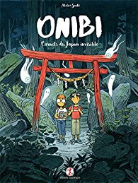 Onibi : Carnets du Japon invisible par Atelier Sento