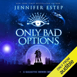 Only Bad Options par Jennifer Estep