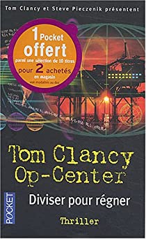 Op-center, tome 7 : Diviser pour rgner par Tom Clancy