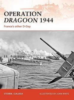 Operation Dragoon 1944 : Frances other D-Day par Steven Zaloga