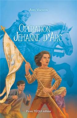 Mihiel, tome 2 : Opration Jehanne d'Arc par Axel Vachon
