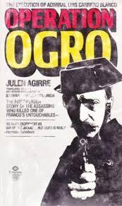 Opration Ogro par Julien Agirre