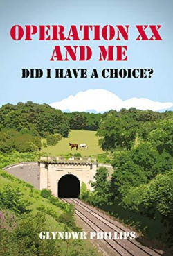 Operation XX And Me : Did I Have a Choice ? par Glyndwr Phillips