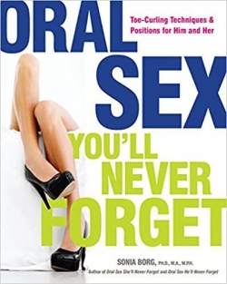 Oral Sex You'll Never Forget par Sonia Borg