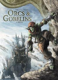 Orcs et Gobelins, tome 2 : Myth le voleur par Sylvain Cordurié