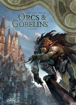 Orcs & Gobelins, tome 4 : Sa'ar par Nicolas Jarry