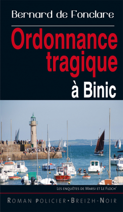 Ordonnance tragique  Binic par Bernard de Fonclare