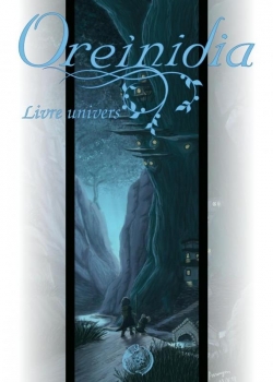 Oreinidia : livre univers par Laurent Valentin Jospin