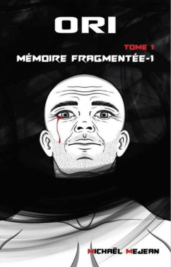 Ori, tome 1 : Mémoire Fragmentée-1 par Mejean