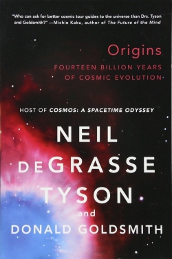 Origins : Fourteen Billion Years of Cosmic Evolution par Neil deGrasse Tyson