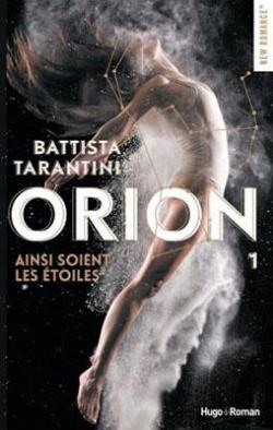 Orion, tome 1 : Ainsi soient les étoiles par Battista Tarantini