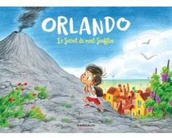 Orlando, tome 1 : Le secret du mont Soufflon par Teresa Radice