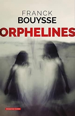 Orphelines par Franck Bouysse
