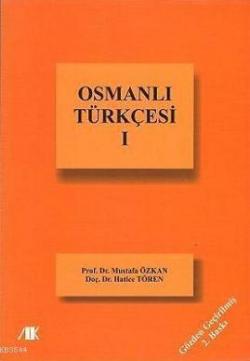 Osmanlı Trkesi I par Mustafa zkan