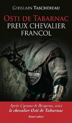 Osti de Tabarnac - Preux chevalier Francol par Ghislain Taschereau