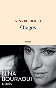 Otages par Nina Bouraoui