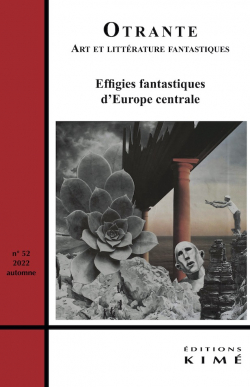 Otrante, n52 : Effigies fantastiques d'Europe centrale par Revue Otrante