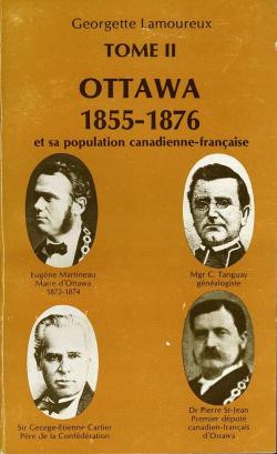 Ottawa 1855-1876 et sa population canadienne-franaise (Tome II) par Georgette Lamoureux