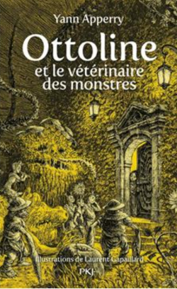 Ottoline et le vtrinaire des monstres, tome 1 par Yann Apperry