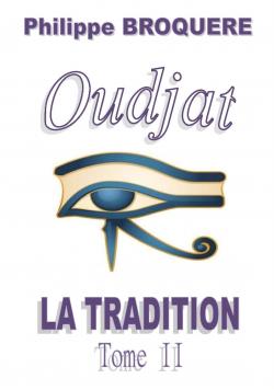 Oudjat - La tradition, tome 2 par Philippe Broqure