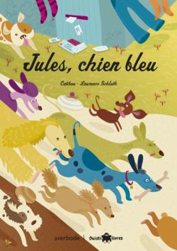 Ouistilivres - Jules, le chien bleu par Laurence Schluth