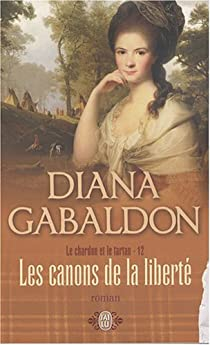 Outlander, tome 6.3 : Les canons de la libert par Diana Gabaldon