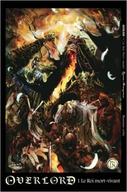 Overlord, tome 1 : Le Roi mort-vivant (roman) par Maruyama