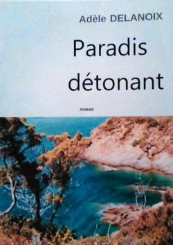 Paradis dtonant par Adle Delanoix