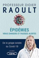 Épidémies : Vrais dangers et fausses alertes par Didier Raoult