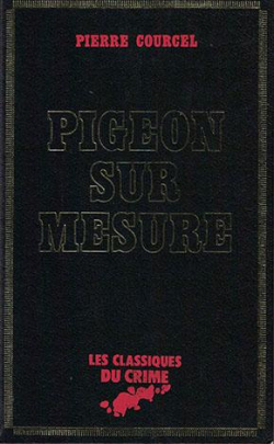 Pigeon sur mesure par Pierre Courcel