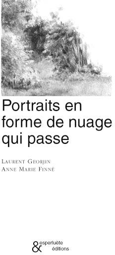 Portraits en forme de nuage qui passe par Laurent Georjin