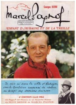 Marcel Pagnol : Enfant d'Aubagne et de La Treille par Georges Berni