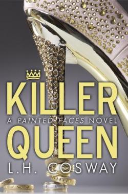 Painted Faces, tome 2 : Killer Queen par L. H. Cosway
