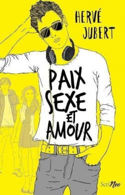 Paix, sexe et amour par Herv Jubert
