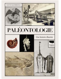 Palontologie : Une histoire illustre par David Bainbridge