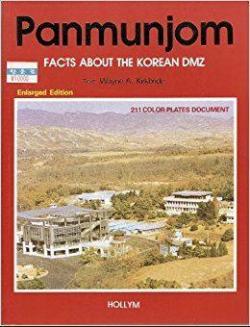Panmunjom: Facts about the Korean DMZ par Wayne A. Kirkbride