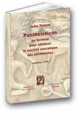 Pantheisticon : Ou formule pour clbrer la socit socratique des panthistes par John Toland (II)