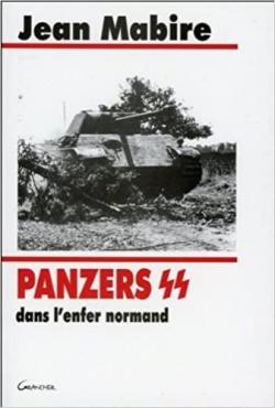 Panzers SS dans l'enfer normand par Jean Mabire