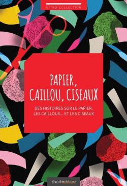 Papier, caillou, ciseaux par Editions Sans-Dtour