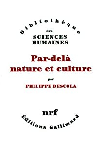 Par-delà nature et culture par Philippe Descola