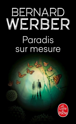 Paradis sur mesure par Bernard Werber