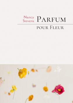 Parfum pour Fleur par Nancy Stevens