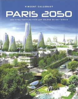 Paris 2050 par Vincent Callebaut