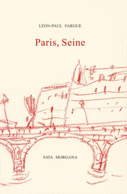 Paris, Seine par Lon-Paul Fargue