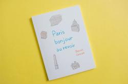 Paris bonjour au revoir par Benot Grimalt