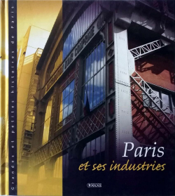 Paris et ses industries par Murielle Neveux