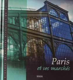 Paris et ses marchs par Murielle Neveux
