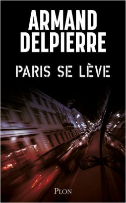 Paris se lève par Delpierre