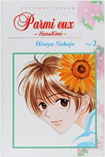 Parmi eux - Hanakimi, Tome 2 par Hisaya Nakajo